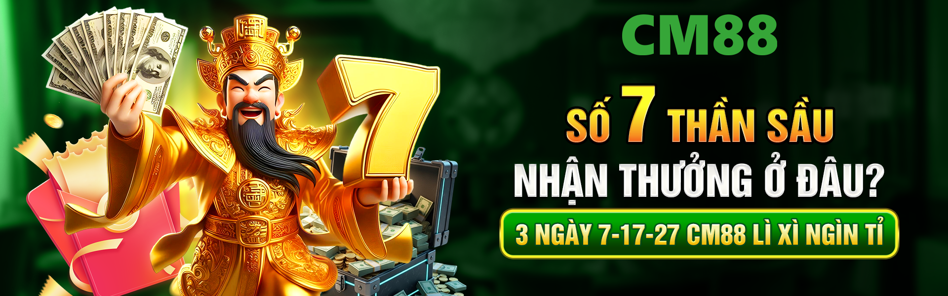 cm88 cùng mang tới số 7 nhận thưởng dài lâu ? thưởng lớn trong tuần tại trang chủ